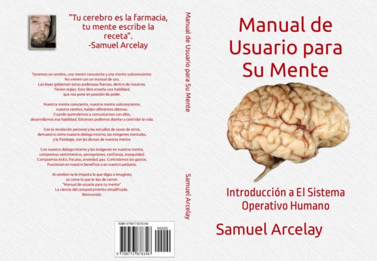 Manual Usuario Para Su mente por Samuel Arcelay